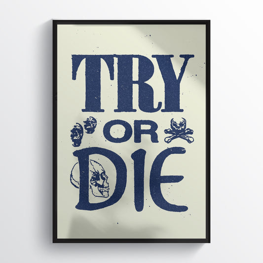 Try Or Die